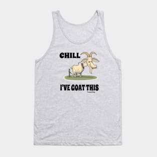 Tractor Dog Chill I've Goat This Funny Goat Tank Top